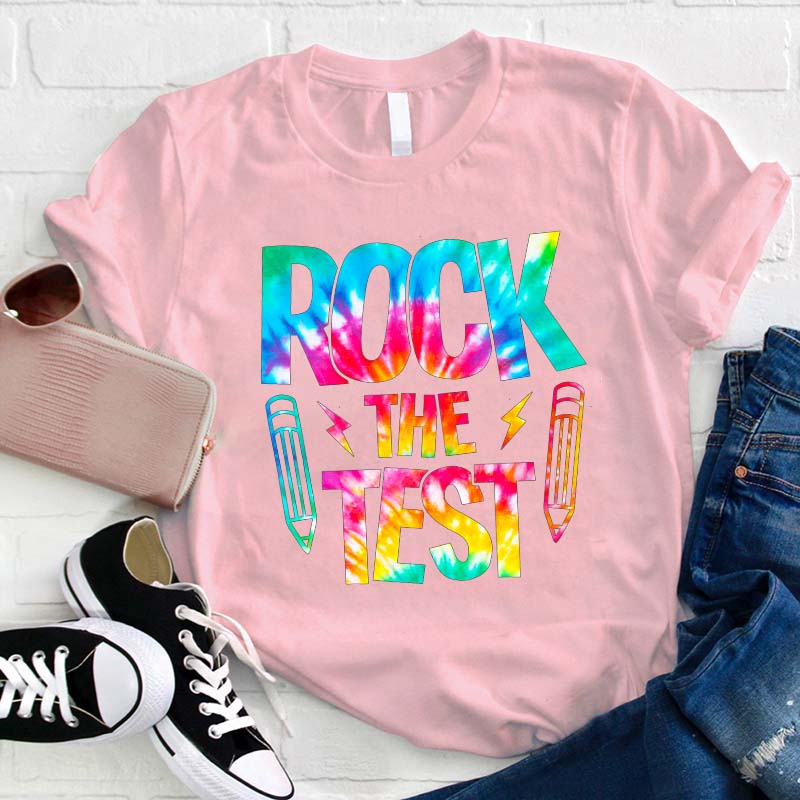 Rock The Test Teacher T-Shirt
