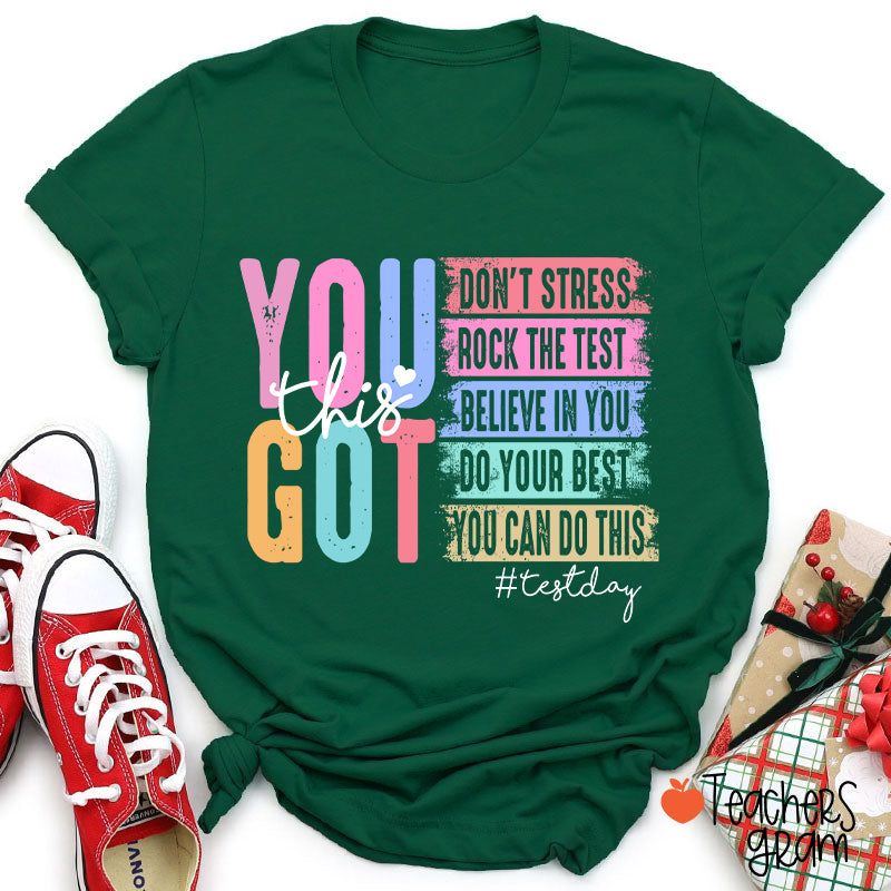 You Got This Testday Teacher T-Shirt