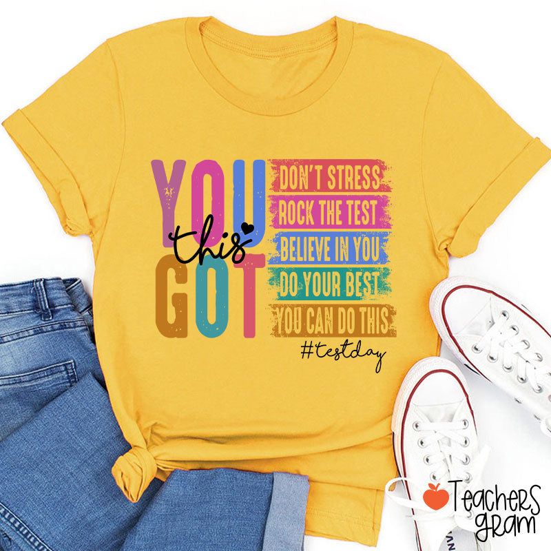 You Got This Testday Teacher T-Shirt