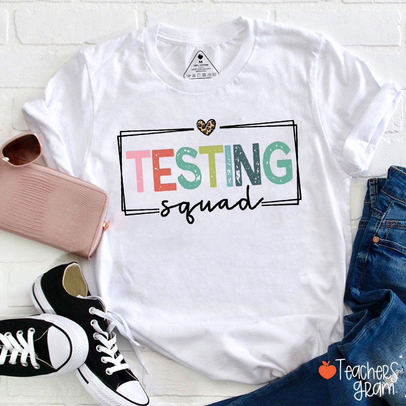 Testing Squad Teacher T-Shirt