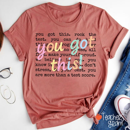 You Got This Motivation Teacher T-Shirt