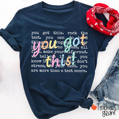 You Got This Motivation Teacher T-Shirt