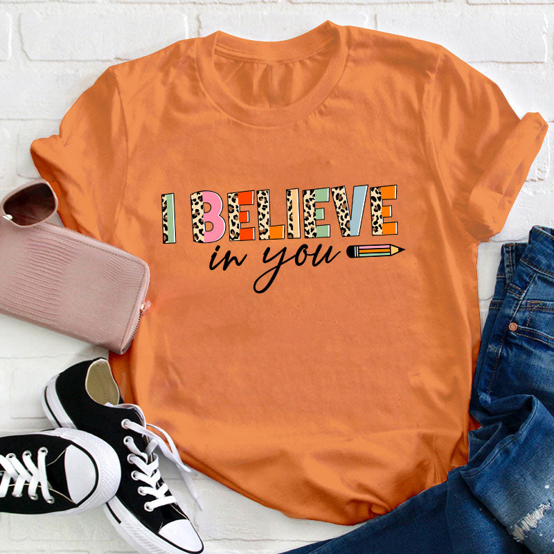 Retro Leopard I Believe In You Teacher T-Shirt