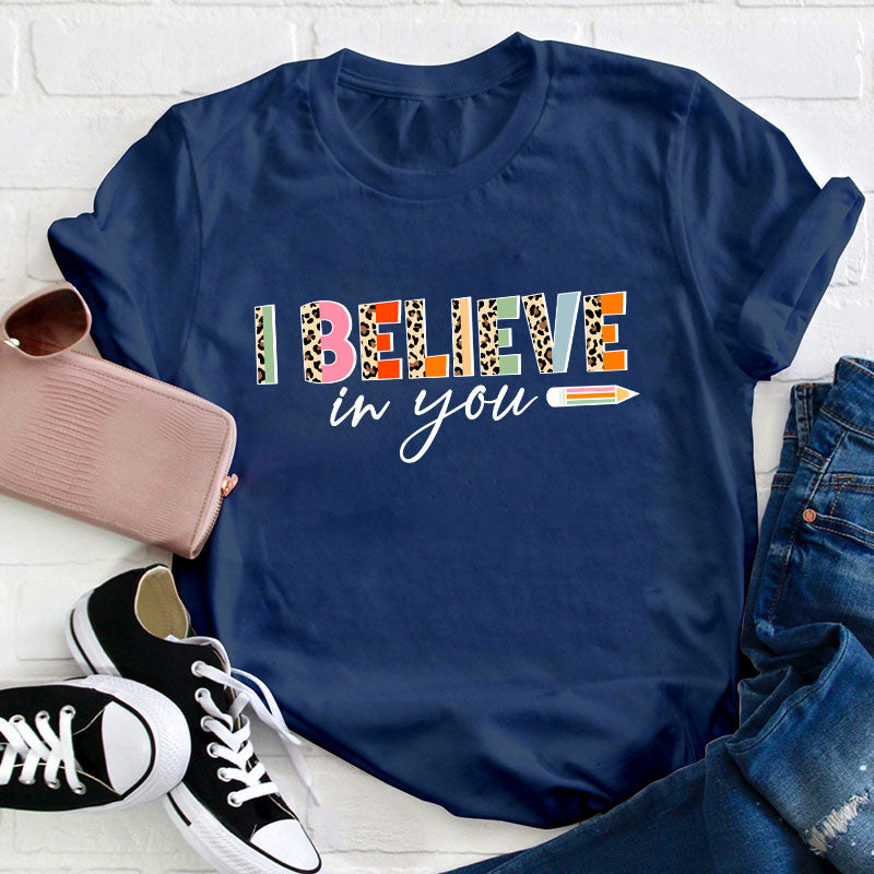 Retro Leopard I Believe In You Teacher T-Shirt