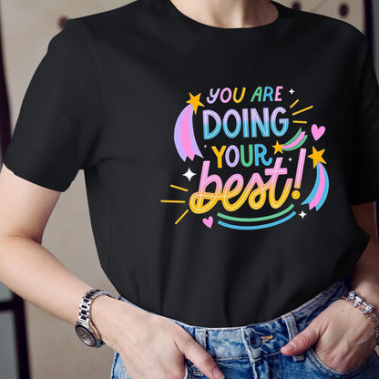 Don't Stress You Are Doing Your Best Teacher T-Shirt